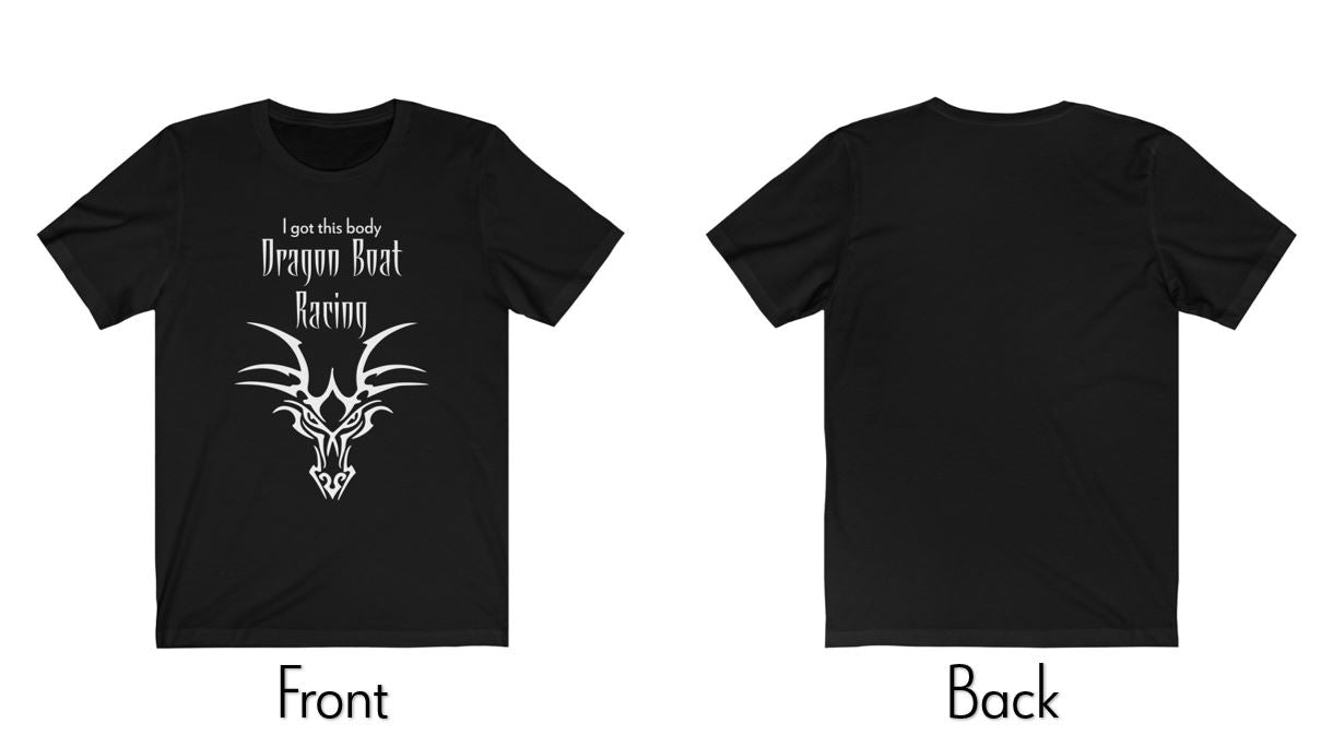 Dragon Boat T-shirt - Black | I Got this Body Dragon Boat Racing | Festival favorites - Sports Gifts