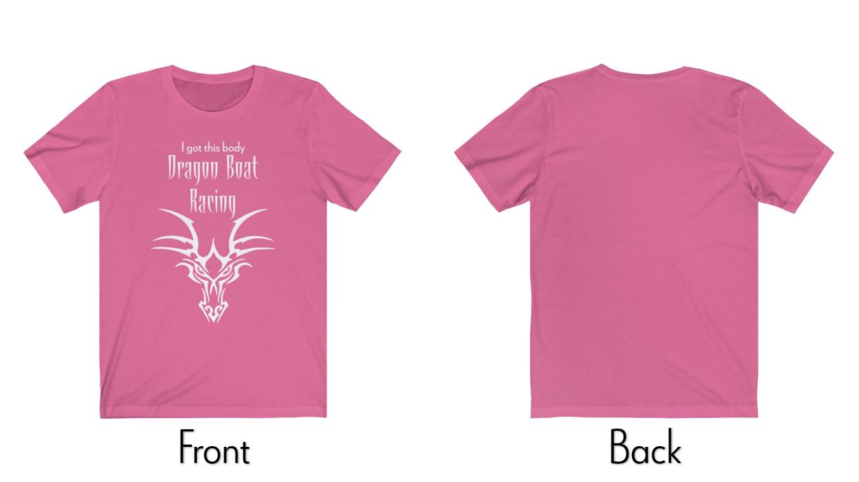 Dragon Boat T-shirt - Charity Pink | I Got this Body Dragon Boat Racing | Cool t-shirt - Boating Attire